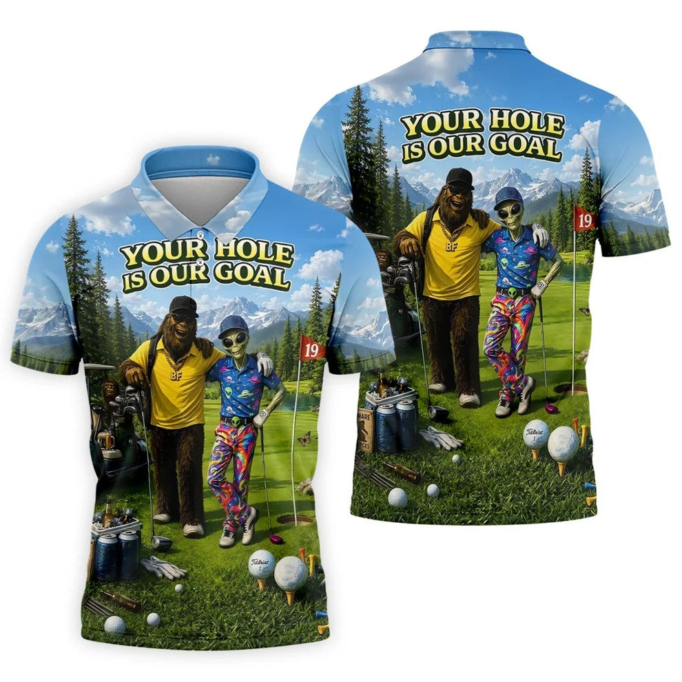 Your Hole Is Our Goal Funny Bigfoot Alien Golf Polo Shirt, Mens Golf Apparel, Golf Shirt