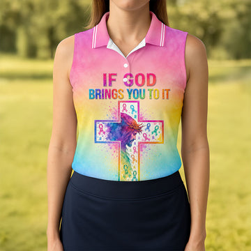 If God Brings You To It Cancer Cross Polo Shirt, Ladies Golf Tops, Printed Golf Shirt