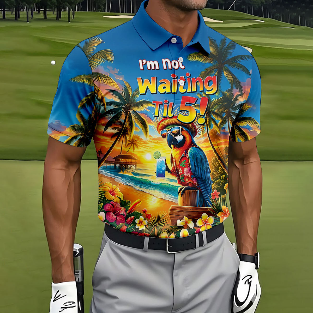 I'm Not Waiting Til 5 Funny Parrot Hawaiian Golf Shirt, Men's Golf Shirt, Polo Shirts For Men