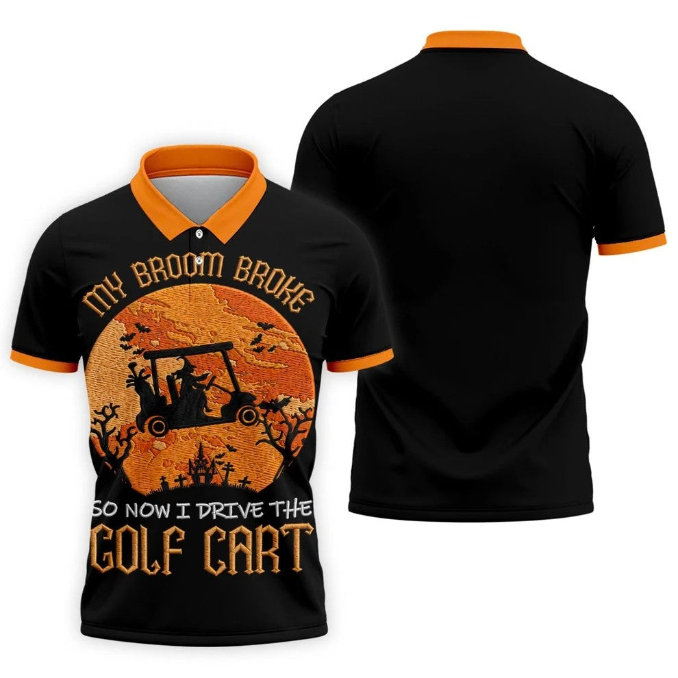 Broom Broke Now I Drive Golf Cart Halloween Polo Shirt, Mens Golf Polo, Mens Polo Shirts