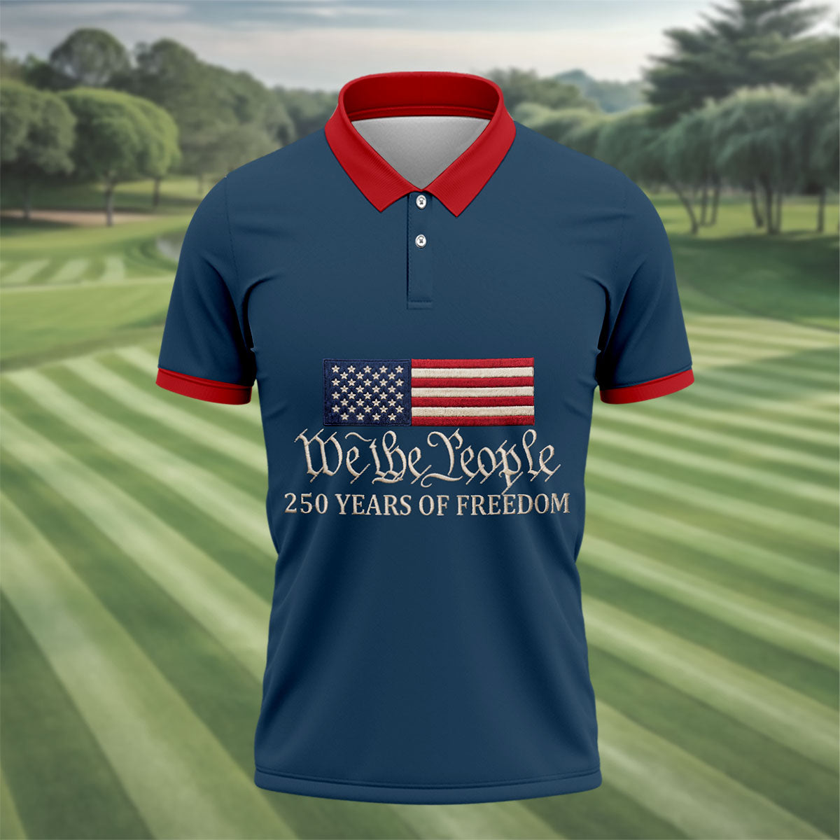 We The People 250 Years American Flag Golf Shirt, Patriotic 4th Of July Golf Shirts For Men