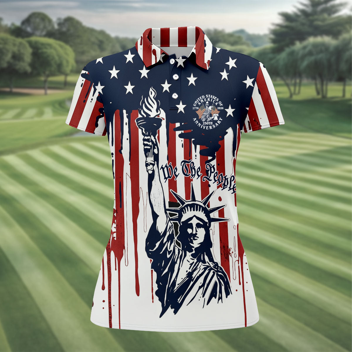We The People 250 Years Statue Of Liberty And Flag Pattern Patriotic Golf Shirt, Golf Shirt For Women