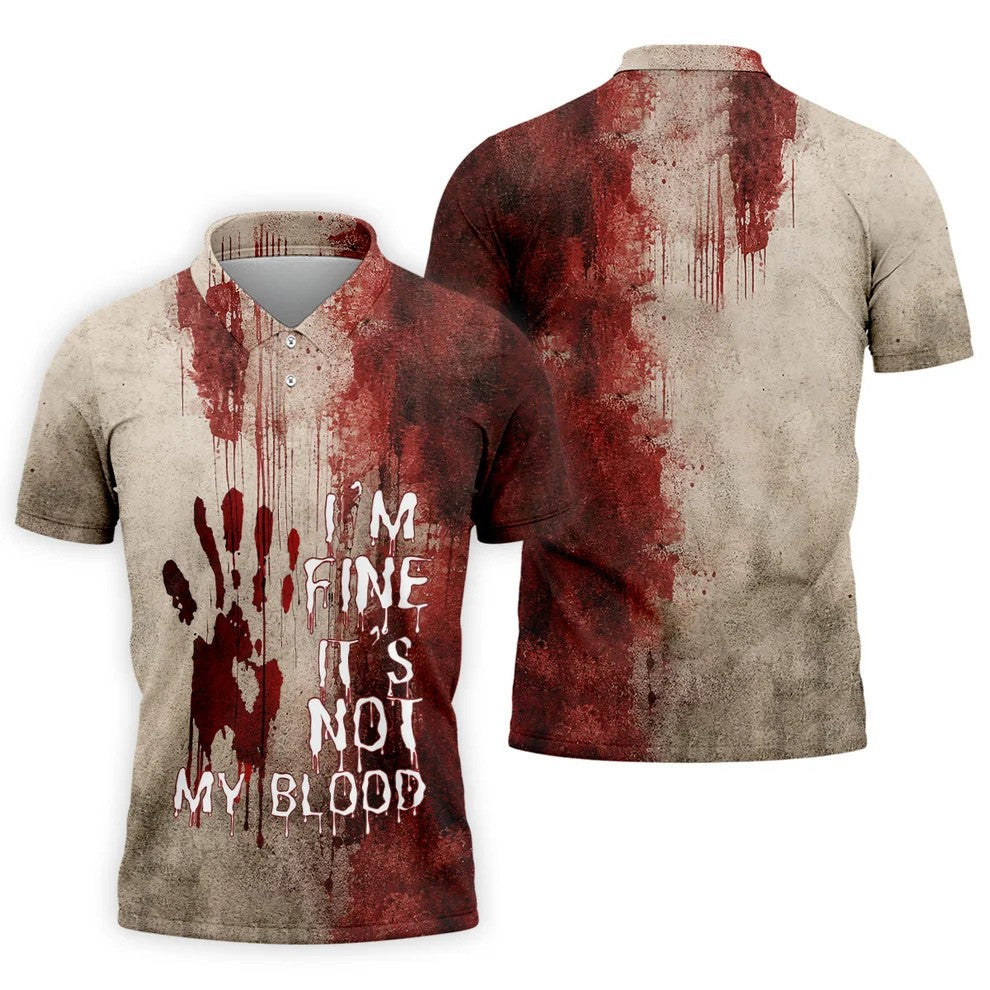 I'm Fine It's Not My Blood Halloween Golf Polo Shirt, Men's Golf Shirts, Hawaiian Golf Shirt