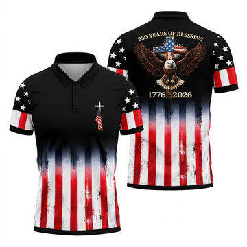 250 Years Of Blessing Faith Cross American Flag Golf Shirt, Patriotic 4th Of July Golf Shirts For Men