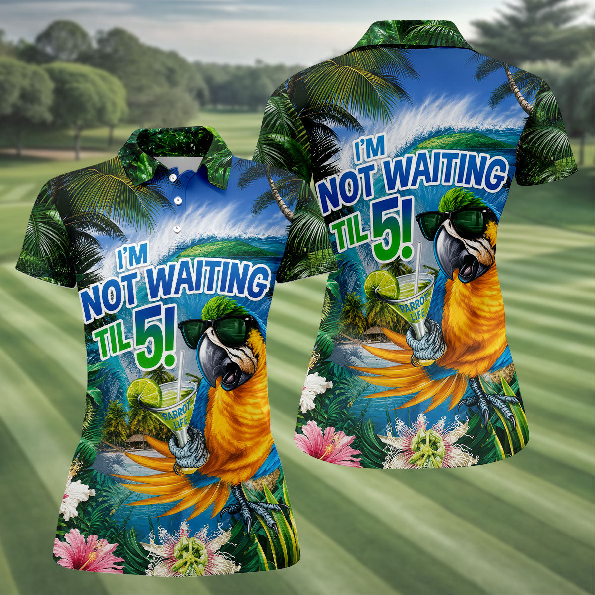 Parrot Life Not Waiting Til 5 Tropical Golf Shirt, Golf Tops For Women, Women’s Golf Apparel, Printed Golf Shirt