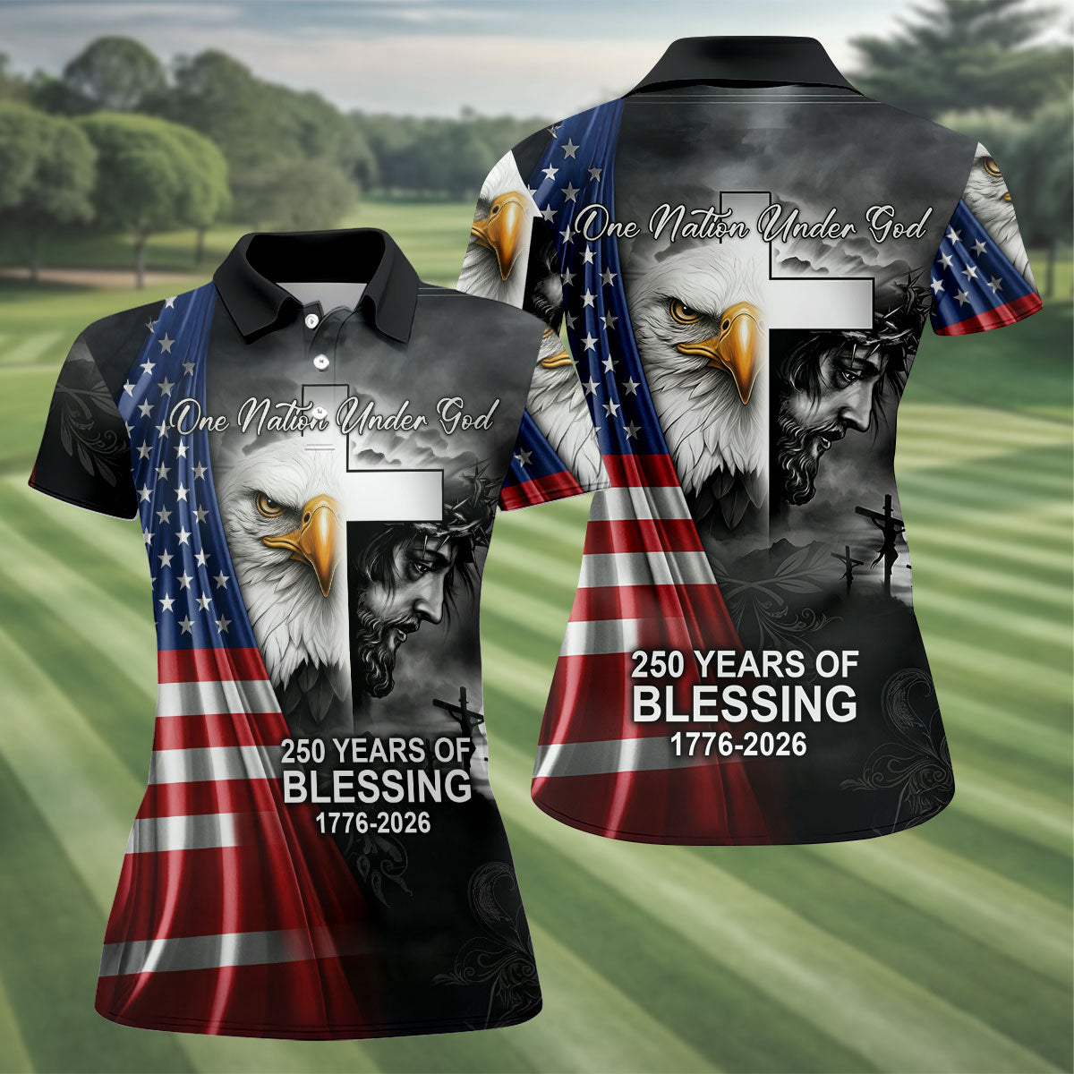 One Nation Under God 250 Years Of Blessing Faith Cross US Flag Golf Shirt, 4th Of July Golf Shirt For Women