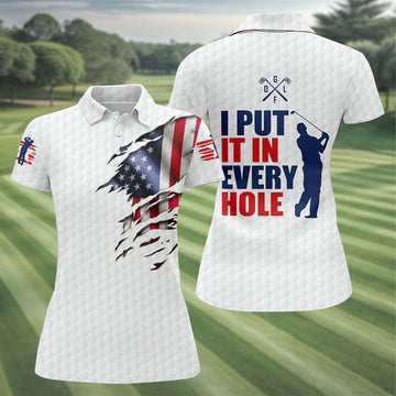 I Put It In Every Hole Ripped American Flag 250 Patriotic Golf Shirt, 4th Of July Golf Shirt For Women