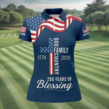 God Family Country Faith Cross 250 Years Of Blessing US Flag Golf Shirt, Golf Shirt For Women
