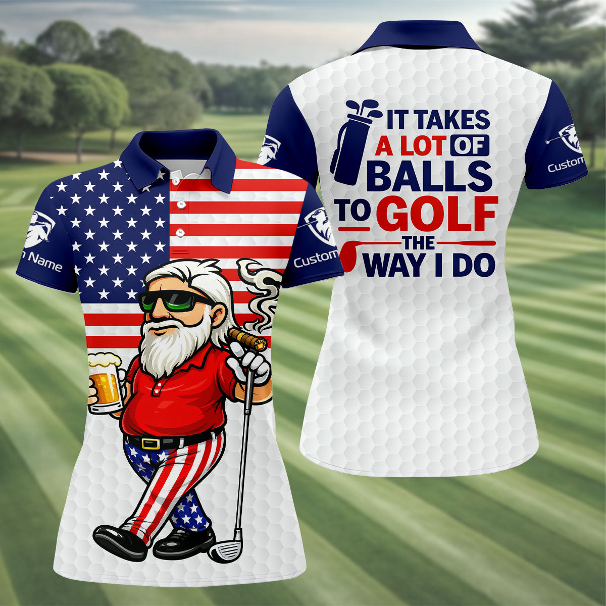 It Takes A Lot Of Ball To Golf The Way I Do Patriotic Man 4th Of July Golf Shirt, 250 Years Golf Shirt For Women