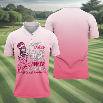 I Do Not Like Cancer Anywhere Breast Cancer Polo Shirt, Mens Golf Polo, Printed Golf Shirts