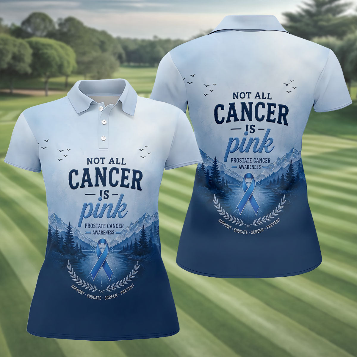 Not All Cancer Is Pink Prostate Cancer Polo Shirt, Womens Golf Tops, Printed Golf Shirt