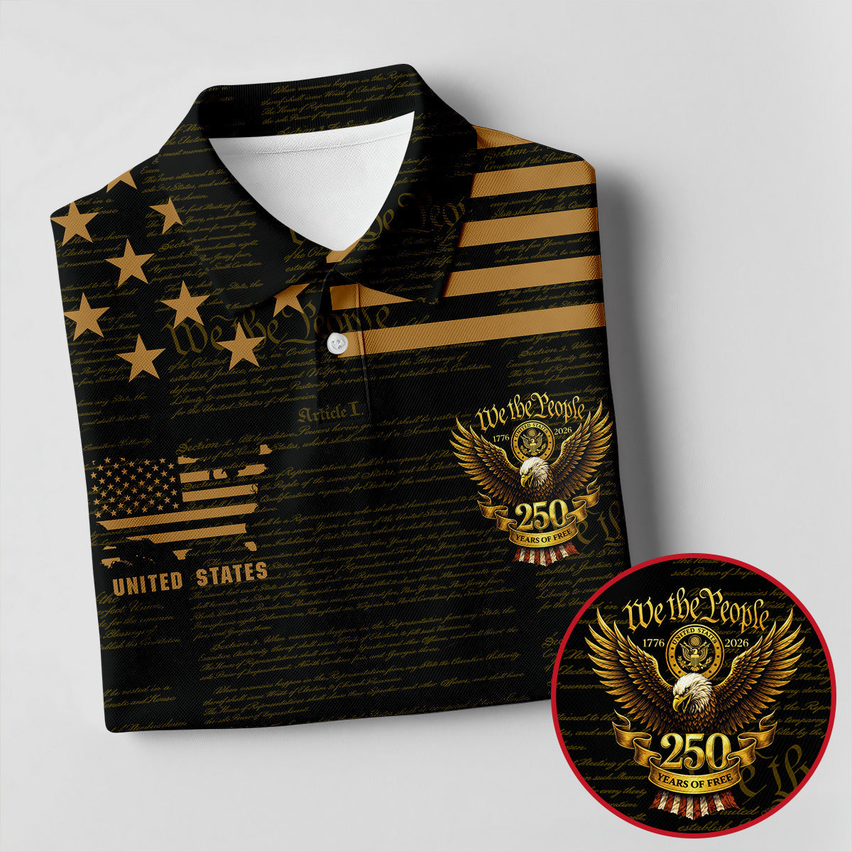 We The People Black And Gold Patriotic 4th Of July Golf Shirt, 250 Years Of Free Golf Shirts For Men