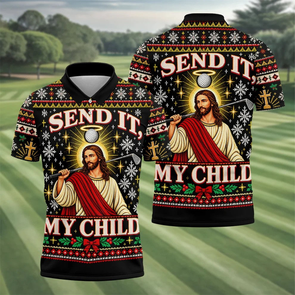 Send It My Child Jesus Christmas Golf Shirt, Mens Golf Polo, Mens Holiday Golf Shirts