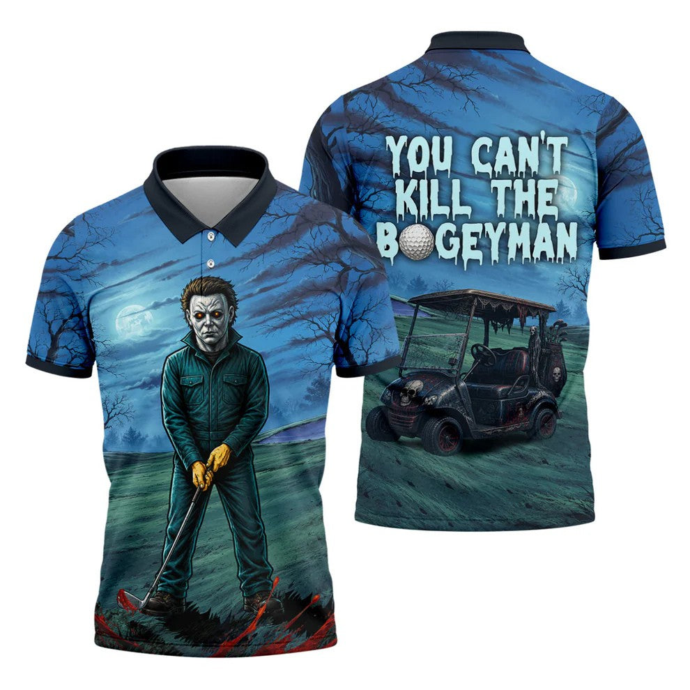 You Cant Kill The Bogeyman Horror Character Golf Polo Shirt, Halloween Golf Shirt, Mens Golf Shirts