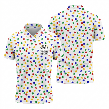 In A World Where You Can Be Anything Be Kind Golf Tops For Men, Autism Awareness Color Golf Shirts For Men