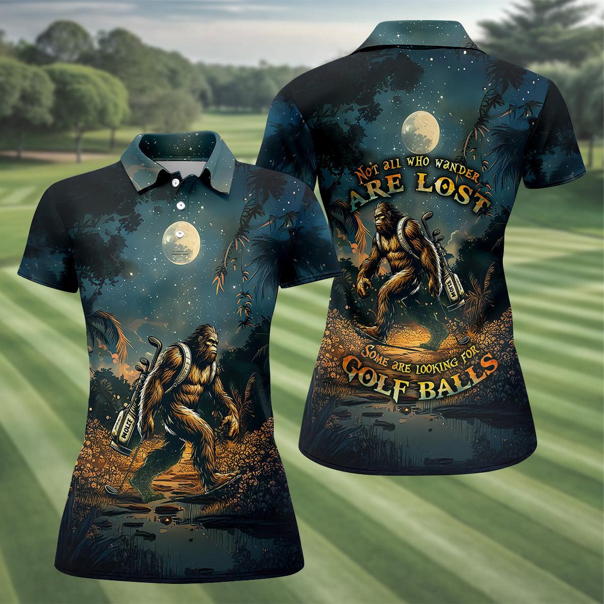 Not All Who Wander Are Lost Some Are Looking For Golf Balls Bigfoot Golf Shirt, Ladies Golf Shirts