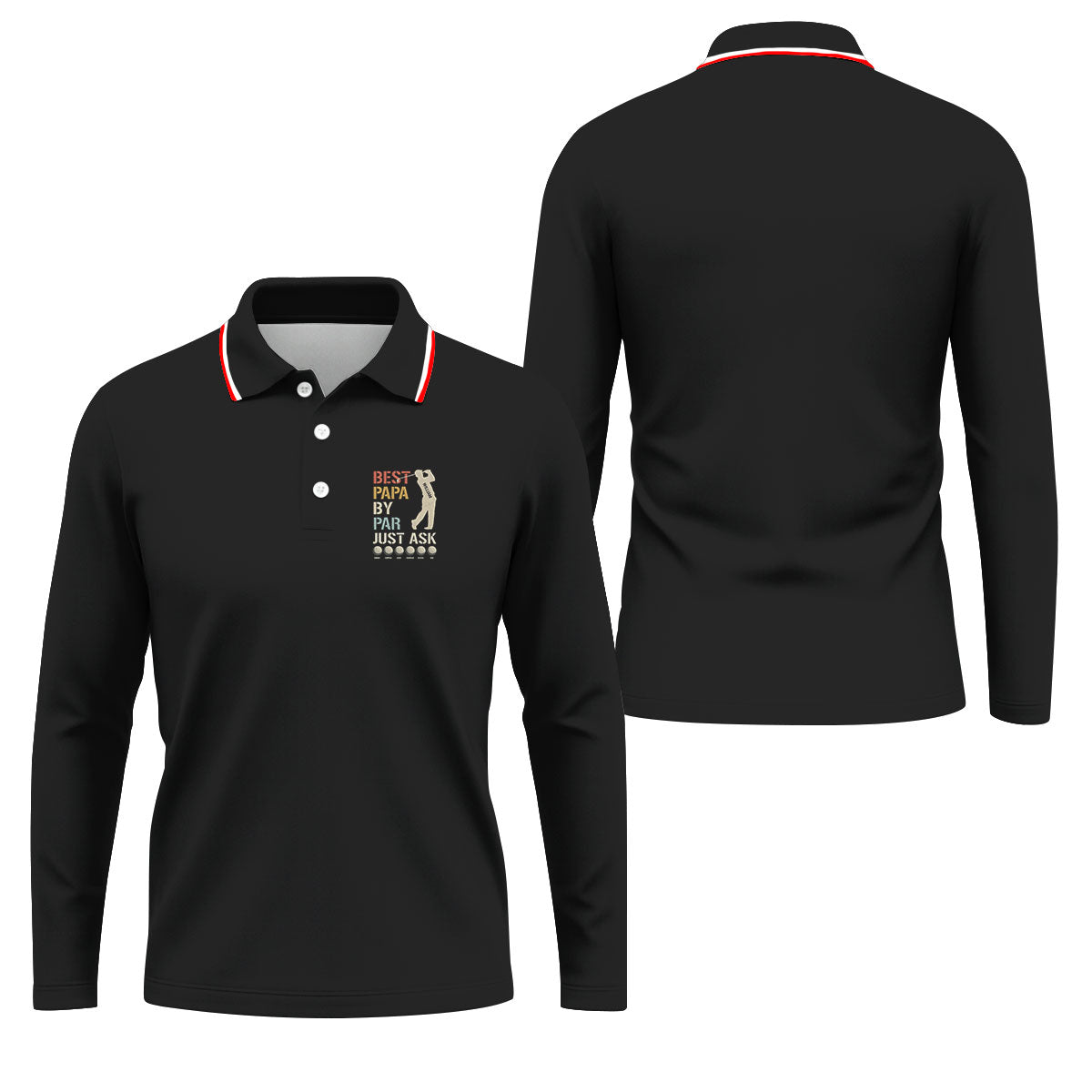 Best Dad Papa By Par Just Ask Father's Day Golf Shirt, Golf Gift For Dad, Polo Shirts For Men