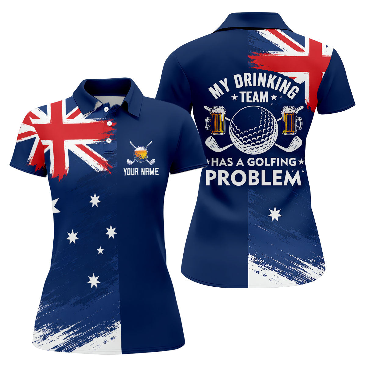 My Drinking Team Has A Golfing Problem Australia Flag Print Ladies Golf Tops, Golf Shirt For Women
