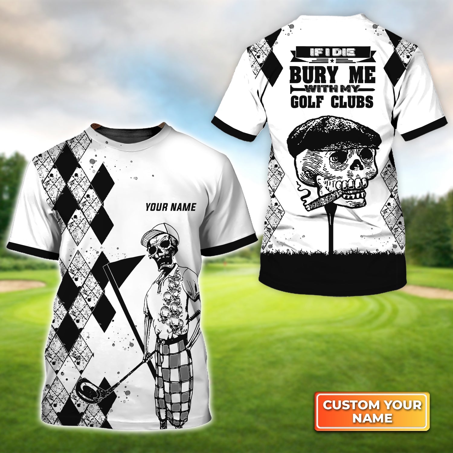 If I Die Bury Me With My Golf Clubs Golf - Personalized Name 3D Tshirt Gift For Golfer