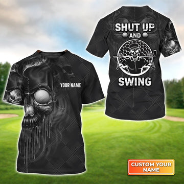 Golf Shut Up And Swing - Personalized Name 3D Tshirt Gift For Golfer