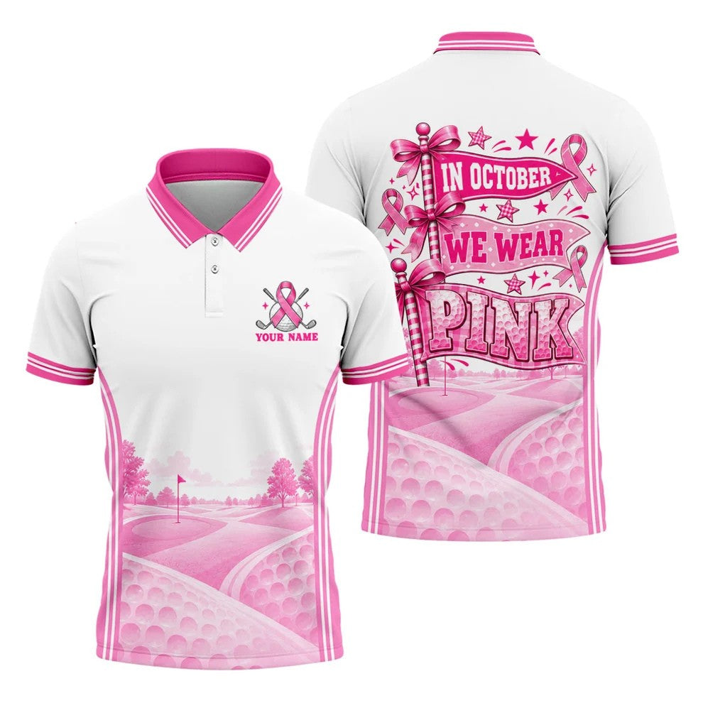 In October We Wear Pink Breast Cancer Polo Shirt, Mens Golf Polo, Golf Shirts For Men