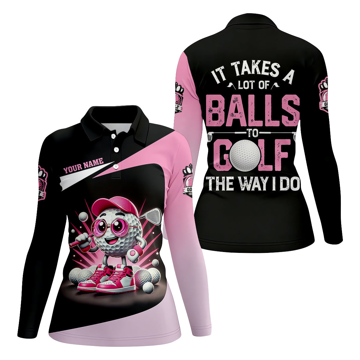 It Takes A Lot of Balls To Golf The Way I Do Custom Womens Golf Polo Shirt, Womens Golf Gifts