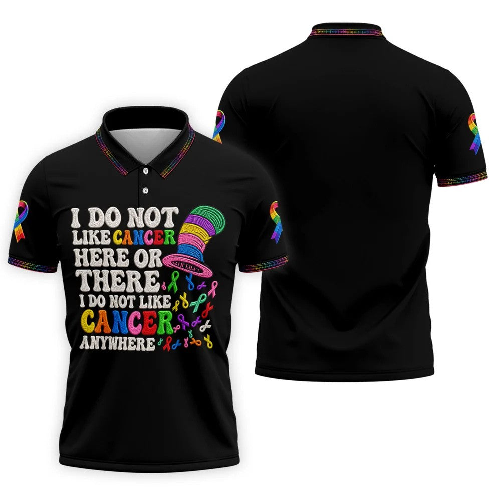 I Do Not Like Cancer Anywhere Awareness Polo Shirt, Golf Shirts For Men, Mens Polo Shirts