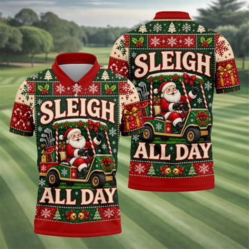 Sleigh All Day Santa Christmas Golf Shirt, Golf Gifts For Men, Funny Mens Golf Shirts