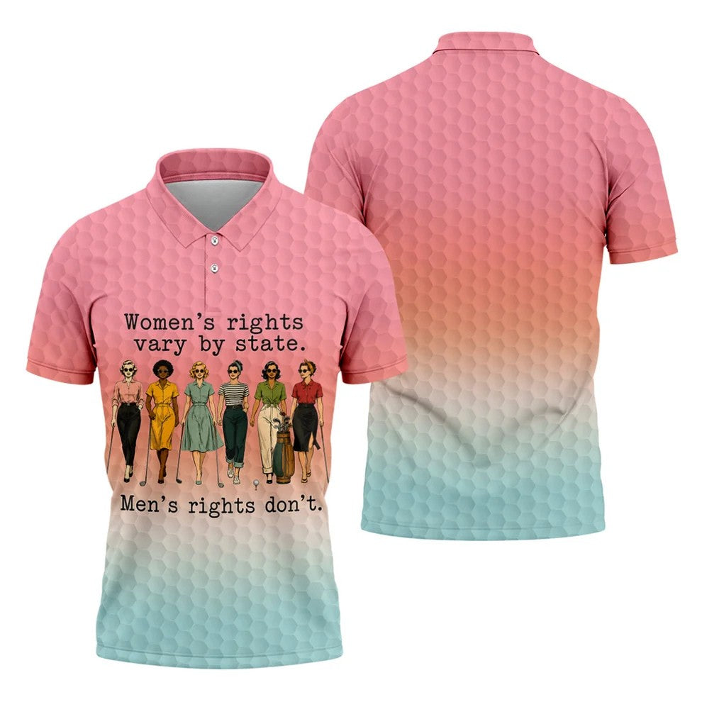 Women's Rights Vary By State Funny Golf Polo Shirt, Men's Golf Shirt, Golf Apparel For Men