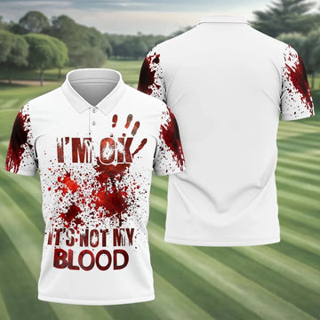 I'm OK It's Not My Blood Halloween Golf Polo Shirt, Mens Golf Apparel, Hawaiian Golf Shirt