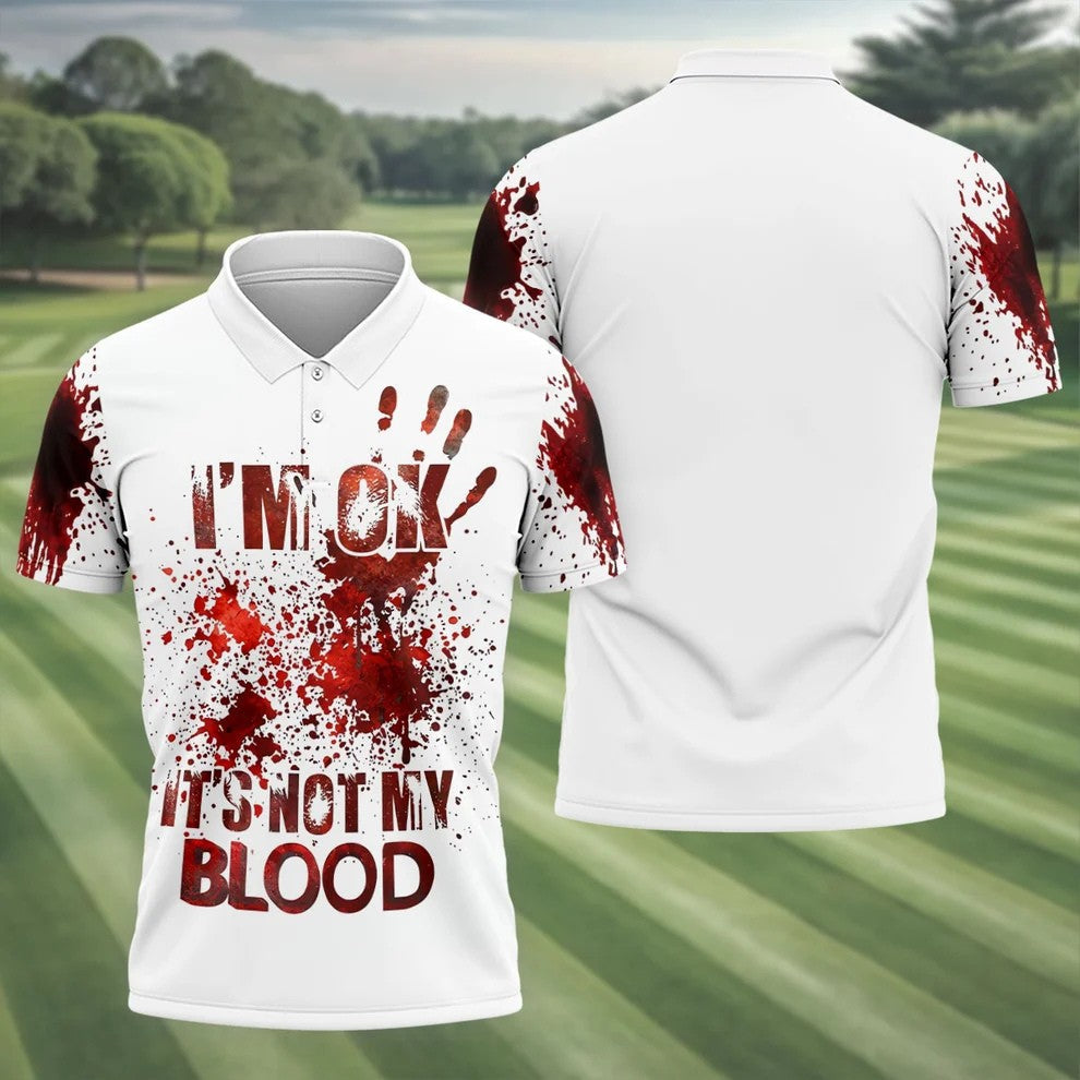 I'm OK It's Not My Blood Halloween Golf Polo Shirt, Mens Golf Apparel, Hawaiian Golf Shirt