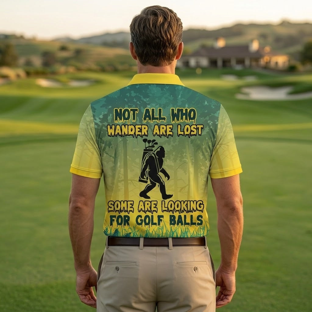 Not All Who Wander Are Lost Bigfoot Golf Polo - Funny Sasquatch Men's Golf Shirt, Looking For Golf Balls Apparel